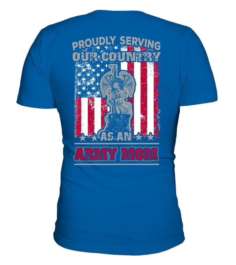 Army Mom Proudly Serving T-shirts